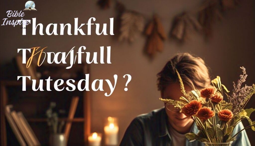 Thankful Tuesday Blessings