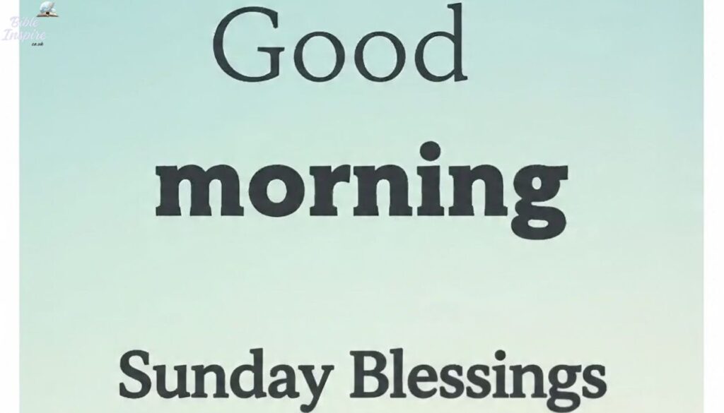 Good morning Sunday Blessings Quotes
